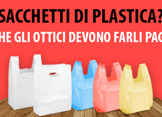 Sacchetti di plastica: le regole per gli ottici e per gli utenti WINeyes
