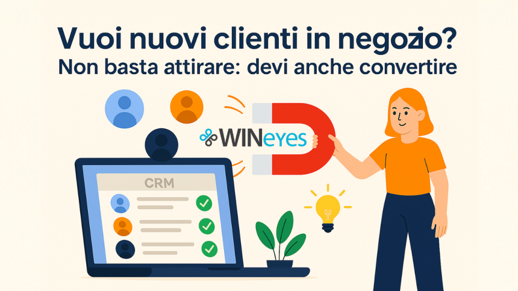 Vuoi più clienti nel tuo negozio di ottica? Parti dai contatti che già ricevi ogni giorno.