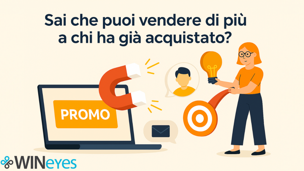 Vendi di più a chi ha già comprato da te.